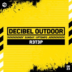 R3T3P | Decibel outdoor 2023 | Uptempo | SAVAGE SUNDAY