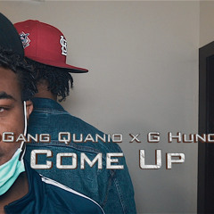 Quanio x G Huncho - Come Up