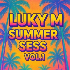 SUMMER SESS VOL.1 by Luky M