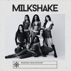 Milkshake (DXVID REMIX) [FREE DOWNLOAD]