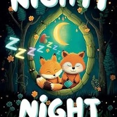 EPUB & PDF Nighty Night Forest Friends A Collection of Bedtime Stories from the F