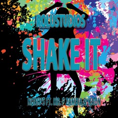 SHAKE IT (feat. NOAH'S, Mr P.Zambia, KAON) (Test Track)