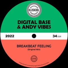 Digital Base & Andy Vibes - Breakbeat Feeling