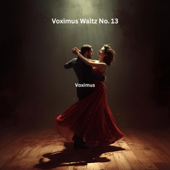 Voximus Waltz No. 13