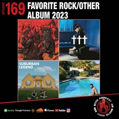 ep 169 Favorite Rock/Other Albums of 2023