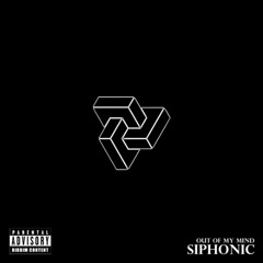 siphonic - out of my mind