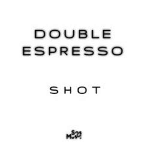 Double Espresso - I'm thinking of you