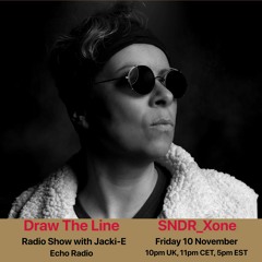 #282 Draw The Line Radio Show 10-11-2023 with guest mix 2nd hr by SNDR_Xone