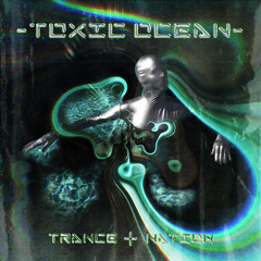 Trance Nation - Toxic Ocean