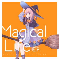 Magical Life (Ray_Oh Remix) 【From Magical Life E.P.】