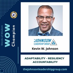 Adaptability | Resiliency | Accountability