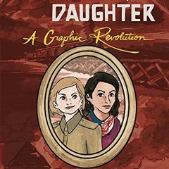 [READ] KINDLE 📥 Soviet Daughter: A Graphic Revolution (Comix Journalism) by  Julia A
