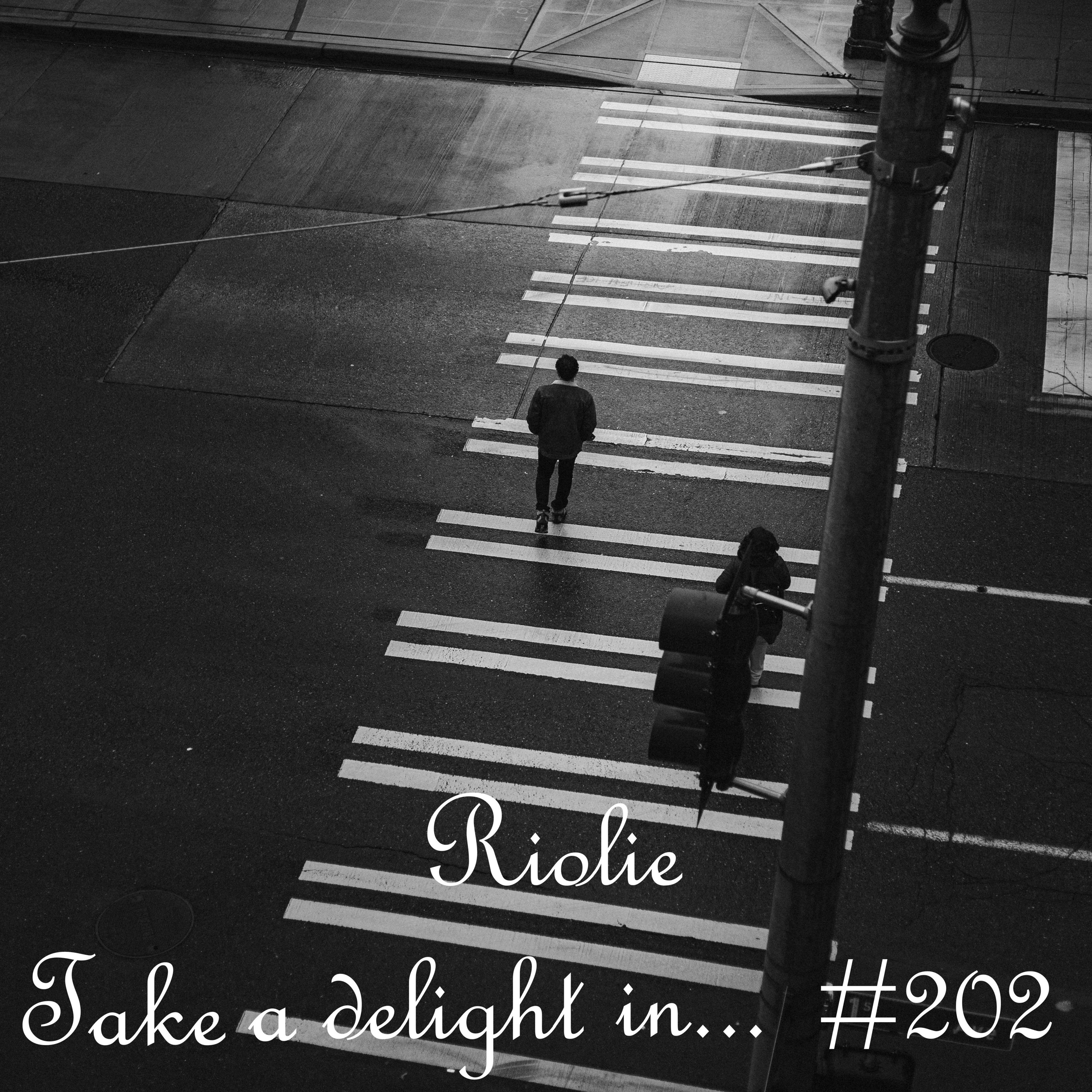 Take a delight in