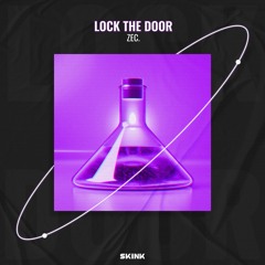 ZEC. - Lock The Door