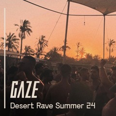 Gaze Desert Rave - Summer 24