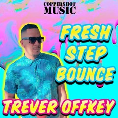 Trever Off Key x Coppershaun - Fresh Step Bounce [Coppershot Music]