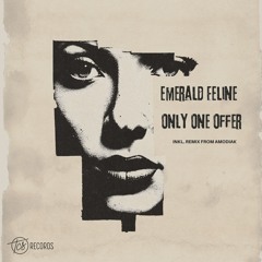 Emerald Feline - Only One Offer (Release in August) (preview)