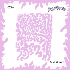 Psybuzz ~ 024 - Jess Hands