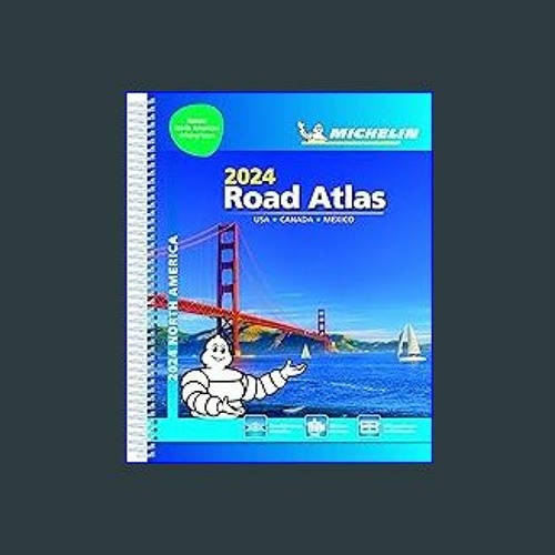 Stream ??pdf^^ Michelin North America Road Atlas 2024 USA CANADA