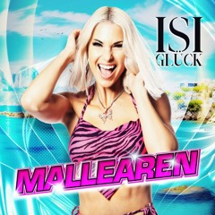 Isi Glück - Mallearen ( Steve Aitch Remix)