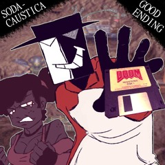 SODACAUSTICA [GOOD ENDING]