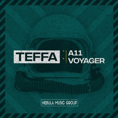 Teffa - A11 / Voyager (Nebula Music Group - NMGDIGI009D)