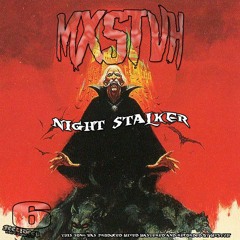 NIGHT STALKER (PROD. MXSTVH)