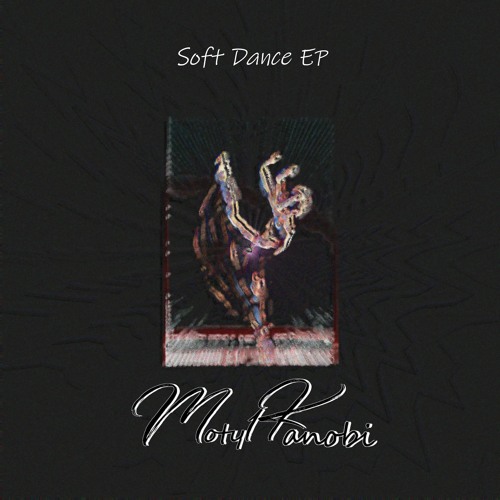 Soft Dance Part.1