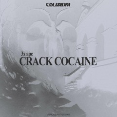 3x ape  - Crack Cocaine