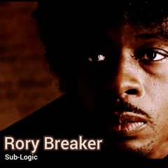 Rory Breaker edit2 Sub-Logic