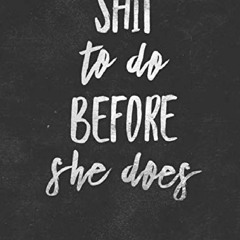FREE READ (PDF) Shit to Do Before She Does Maid of Honor Planner: Funny Bridal Party Tasks and P