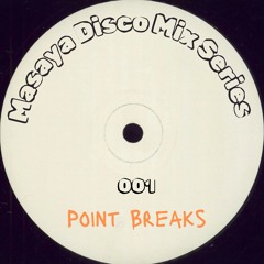 Masaya Disco Mix Series | 001 Point Breaks