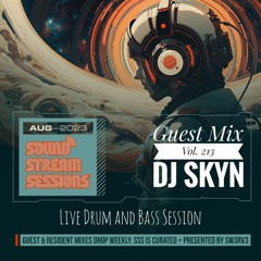 Guest Mix Vol 213 (DJ SKYN) Live Drum and Bass Session