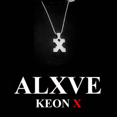 ALXVE - KEON X (Written & prod.)
