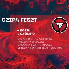 MENTHX b2b Gangsta Sloth live set (Czipa Feszt 2020) [01.08.2020.]