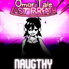 [Omoritale:Last Breath] Phase X ~ Naugthy [IND Cover]