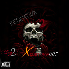 Chez2saucy Retaliation 2 feat . Guttaboy007