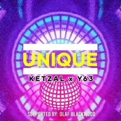 Ketzal & Y63- UNIQUE (original mix)