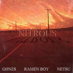 NITROUS - Ramen Boy x gønzs x netsu *DL ON BANDCAMP