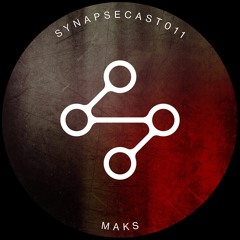 SYNAPSECAST011 - MAKS