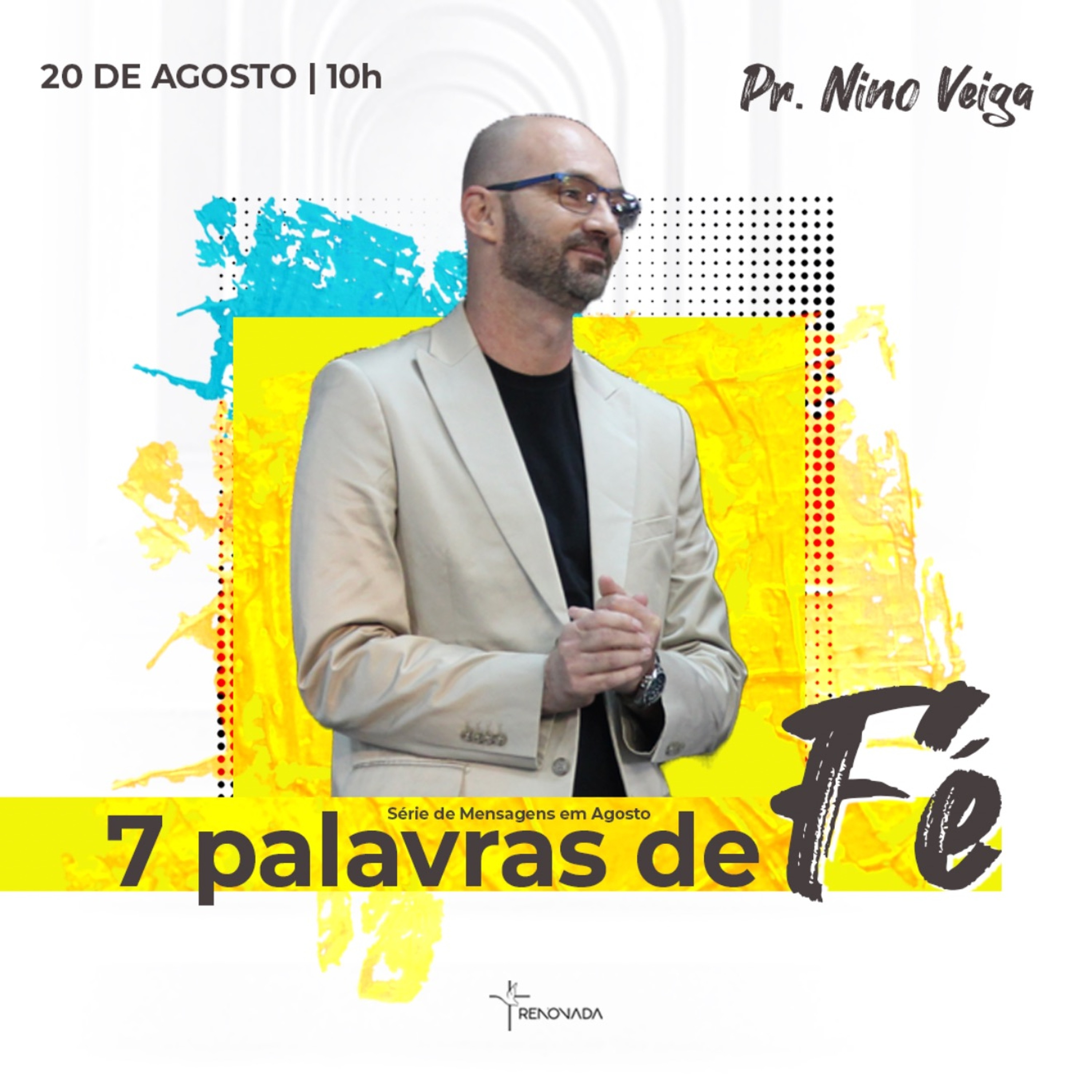 CULTO DE CELEBRAÇÃO I 7 PALAVRAS DE FÉ I PR. NINO VEIGA I 20.08.2023