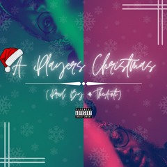 A Player's Christmas (Prod. By #TheAnti)