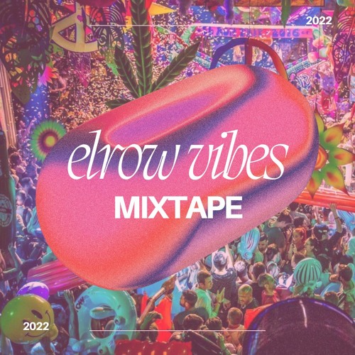 Elrow Vibes Mixtape