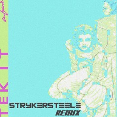 Cafune - Tek It (StrykerSteele Remix)