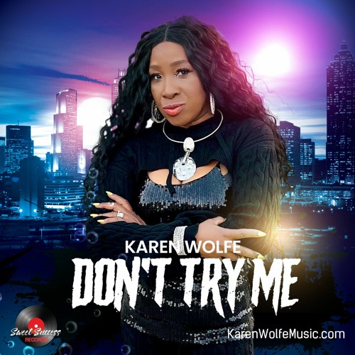 Karen Wolfe - Don't Try Me -  Side A