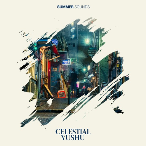 Yushu - Celestial [Summer Sounds Release]