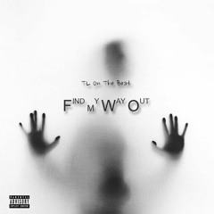 Aye TL  -Find My Way Out