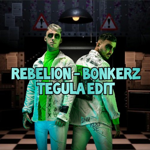 Rebelion - Bonkerz (Tegula Edit) FREE DOWNLOAD