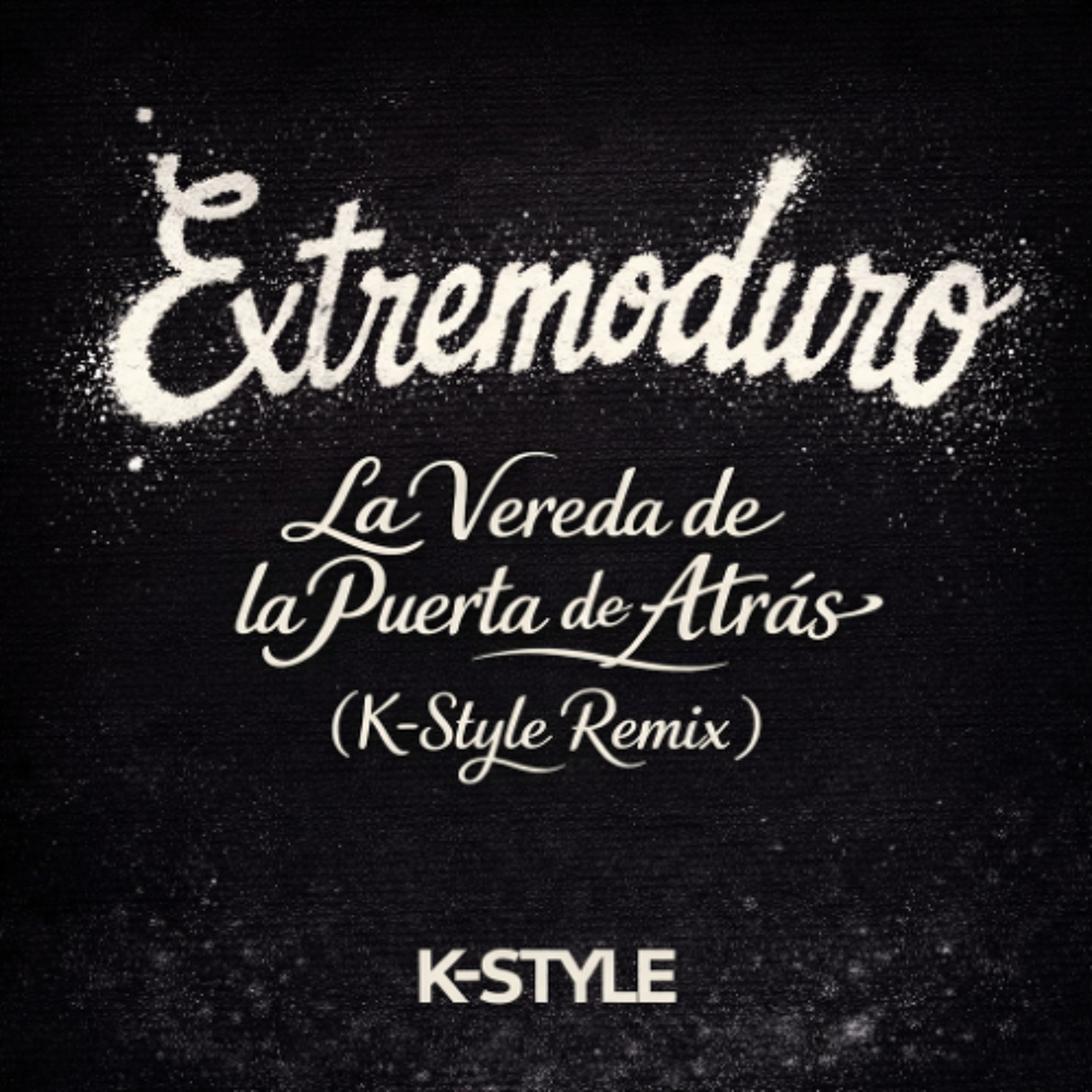 Extremoduro - La Vereda de la Puerta de Atrás (K-Style Remix)