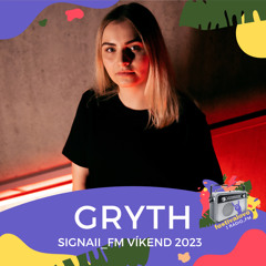 Gryth - SIGNAll_FM víkend 2023